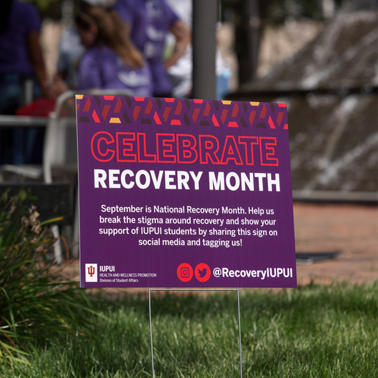 A sign on the IUPUI campus celebrating national recovery month